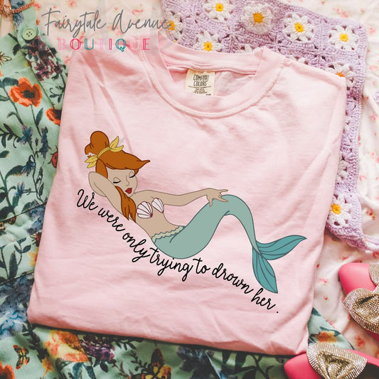 Mermaid only trying to drown her Tee or Tank Fairytaleavenue