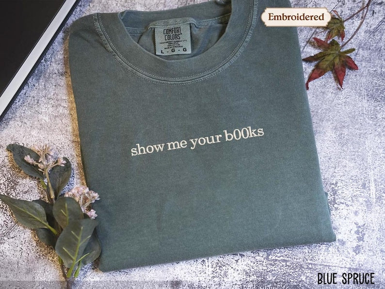 Show me your b00ks Embroidered Tshirt Fairytaleavenue