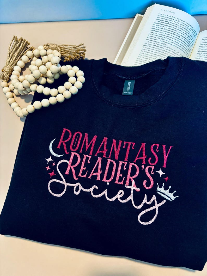 Romantasy Readers Society Sweatshirt or Hoodie EMBROIDERED Fairytaleavenue