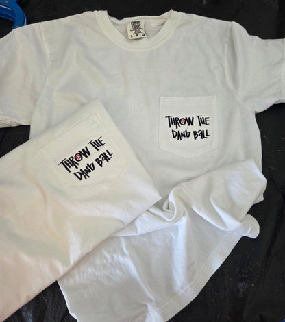 Throw The Dang Ball Embroidered Pocket Tee Fairytaleavenue