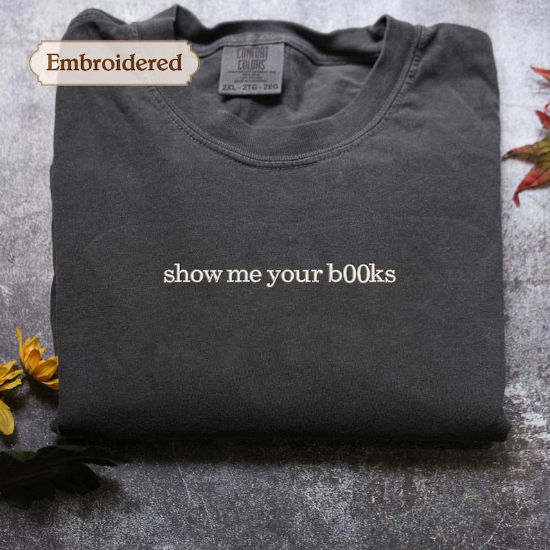 Show me your b00ks Embroidered Tshirt Fairytaleavenue
