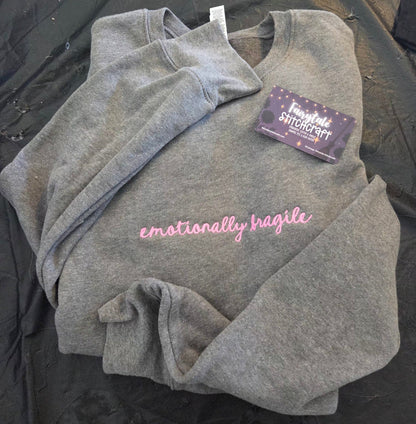 Emotionally Fragile Embroidered Sweatshirt Fairytaleavenue